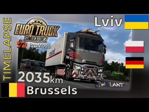 Euro Truck Simulator 2 TIMELAPSE [#47] 🇧🇪 Brussels (B) - Lviv (UA) 🇺🇦 #ProMods 2.66