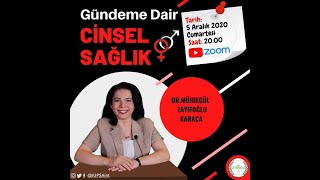 (IUPSAint) Gündeme Dair 4. Bölüm Cinsel Sağlık | Dr. Müjdegül Zayıfoğlu Karaca