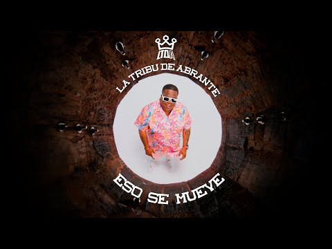 La Tribu De Abrante - Eso Se Mueve (Official Video)