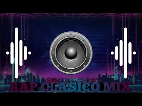 Rap Clasico Mix - German Rmx Producer