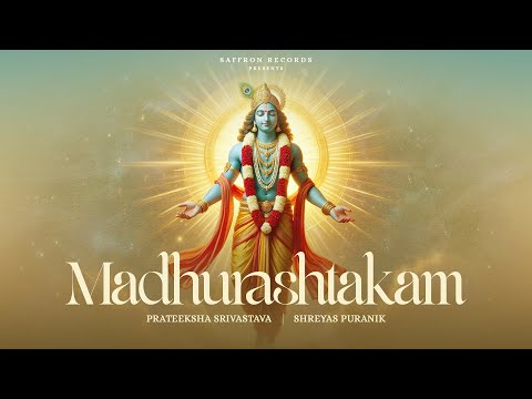 Madhurashtakam | Prateeksha Srivastava | Shreyas Puranik