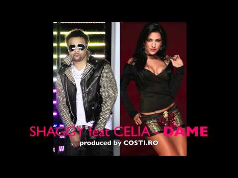 SHAGGY ft CELIA - DAME produced by COSTI 2011