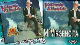 MI VIRGENCITA Valentin Elizalde &quot;16 Exitos&quot;