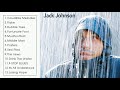 Jack Johnson - Brushfire Fairytales (Full Album)