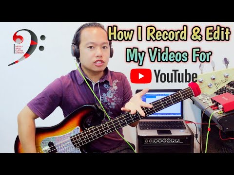How I Record & Edit My Videos For YouTube | Nepali Bass Guitar Lesson | Joel magar