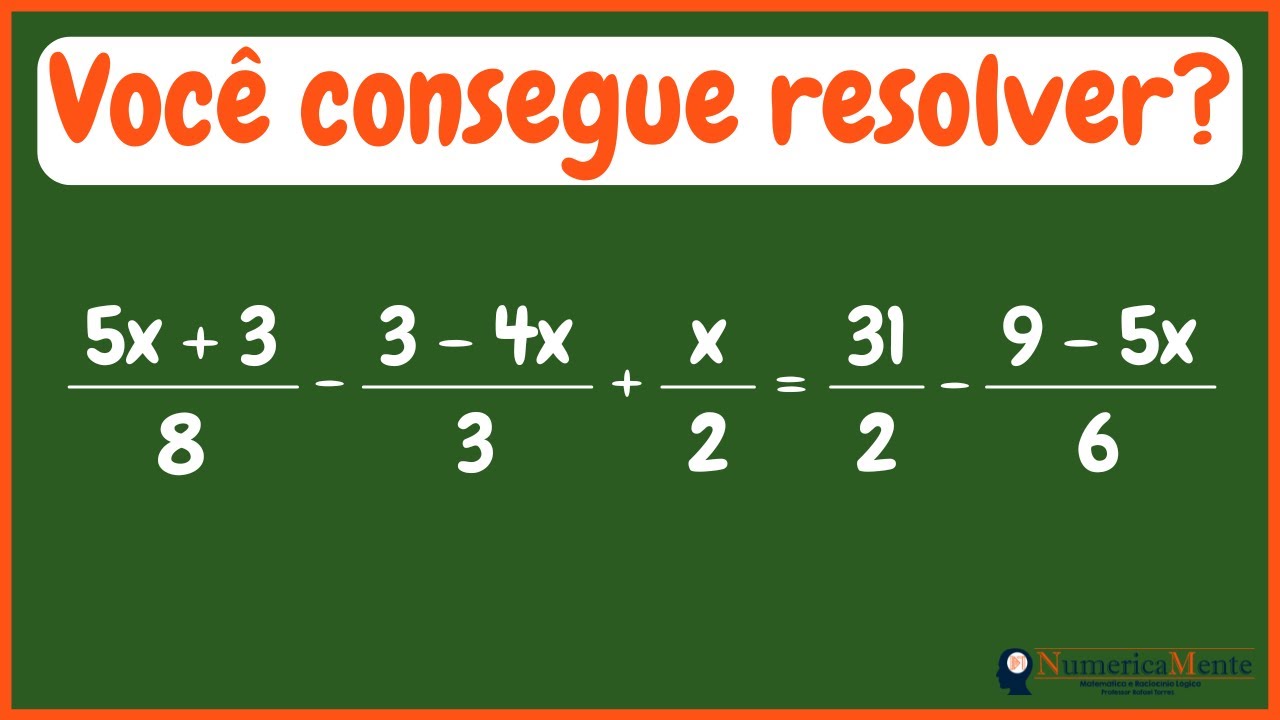 😱 VOCÊ CONSEGUE RESOLVER ESSA EQUAÇÃO DE 1º GRAU? | Equação | Resolução passo a passo