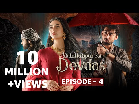 Abdullahpur Ka Devdas Episode 4
