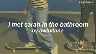 Cover art for I Met Sarah in the Bathroom