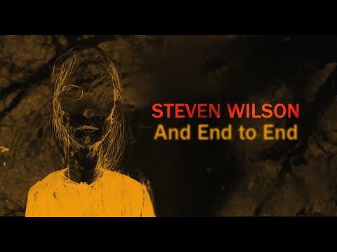 And End to End - Steven Wilson