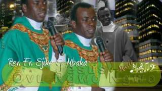 Rev. Fr. Ejike Mbaka C. Jesus Ovu Ngwo Ngwo_part2_#4-6