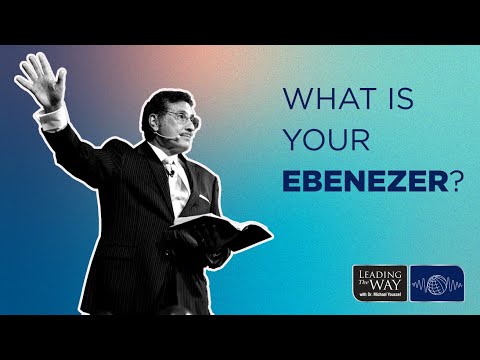 What Is Your Ebenezer?