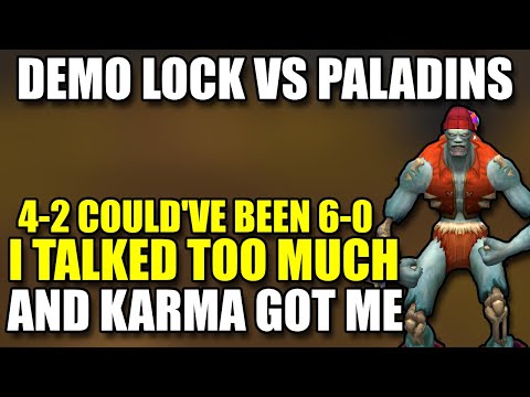 DEMONOLOGY WARLOCK MADE FUN OF PALADINS & GOT INSTANT KARMA 4-2 3262 CR