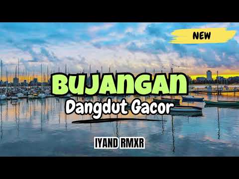 Dangdut Gacor BUJANGAN ( RHOMA IRAMA ) || IYAND RMXR_New 2024🌴🌴