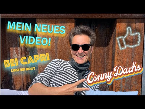 Conny Dachs - Bei Capri liegt ein Boot (Offizielles Video)