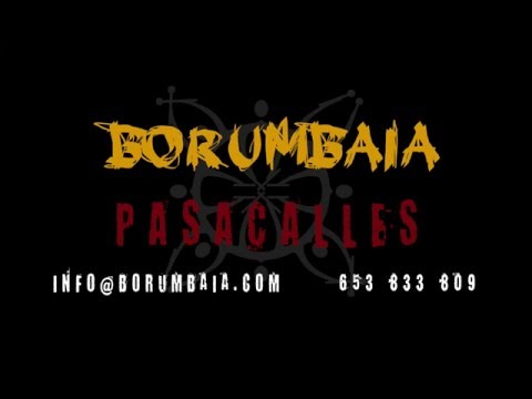 Borumbaia Pasacalles: Danza y Fuego
