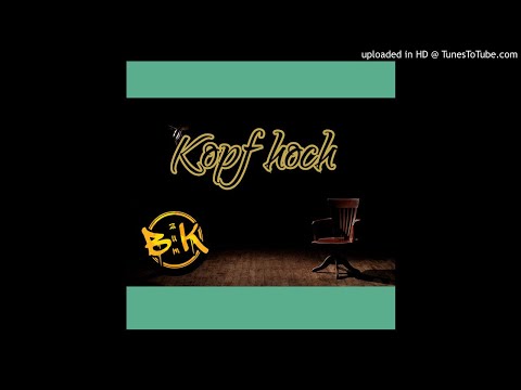 Kopf Hoch - B zum K feat. Shamim