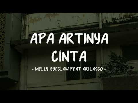 Melly Goeslaw ft Ari Lasso - Apa Artinya Cinta - Lirik Pop Nostalgia