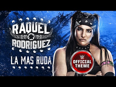 Raquel Rodriguez – La Mas Ruda (Entrance Theme)