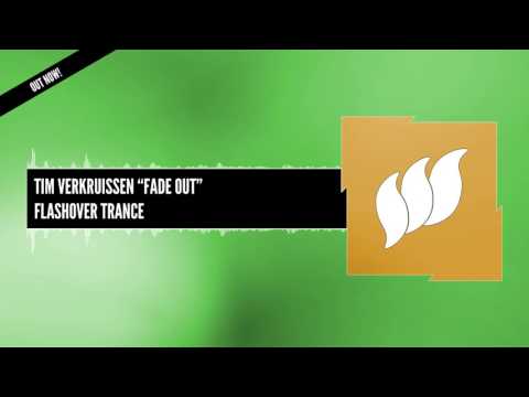 Tim Verkruissen - Fade Out [Extended] OUT NOW