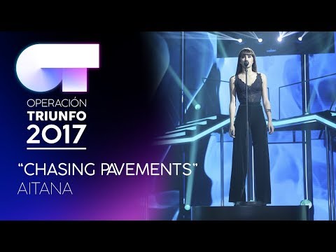 CHASING PAVEMENTS - Aitana | OT 2017 | Gala 8