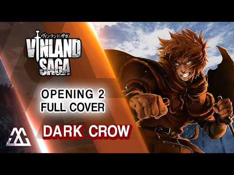 Vinland Saga Opening 2 Full - Dark Crow (Cover)