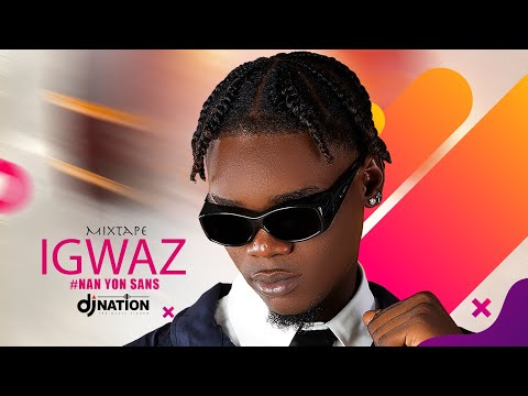 Mixtape IGWAZ 2k25 - DJ NATION