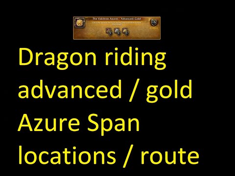 Dragon Riding Advanced Gold Locations / Guide (Azure Span)