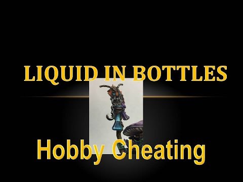 Hobby Cheating 146 - How to Paint Liquid in Bottles