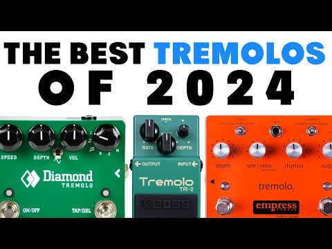 Best Tremolo Pedals You Can Buy in 2024