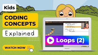 For Loops - Coding Concepts Explained for Kids