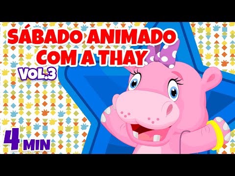 Sábado Animado com a Thay Vol. 3 - Giramille 4 min | Desenho Animado Musical