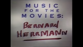 Elmer Bernstein: Tribute To Bernard Herrmann