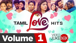 Tamil Love Hits Video Songs - Jukebox  VOL 1  Late