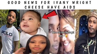 Ivany Updates Good News! Rt Boss Reveal Cheese Has Aids 🔥