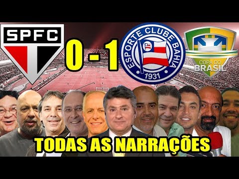 Todas as narrações - São Paulo 0 x 1 Bahia / Copa do Brasil 2019