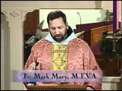 Homilía 12-12-2010 - El P. Mark Mary - Tercer Domingo de Adviento