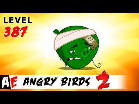 Angry Birds 2 LEVEL 387 / Злые птицы 2 УРОВЕНЬ 387