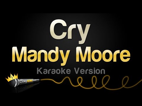 Mandy Moore - Cry (Karaoke Version)