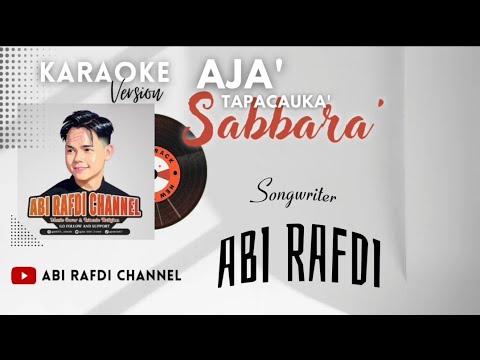 KARAOKE VERSION | AJA' TAPACAUKA' SABBARA' | Cipt. Abi Rafdi | Na Atie Mappoji 2