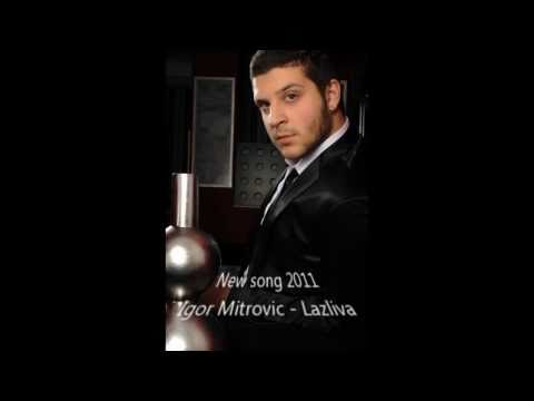 Igor Mitrovic - Lazliva