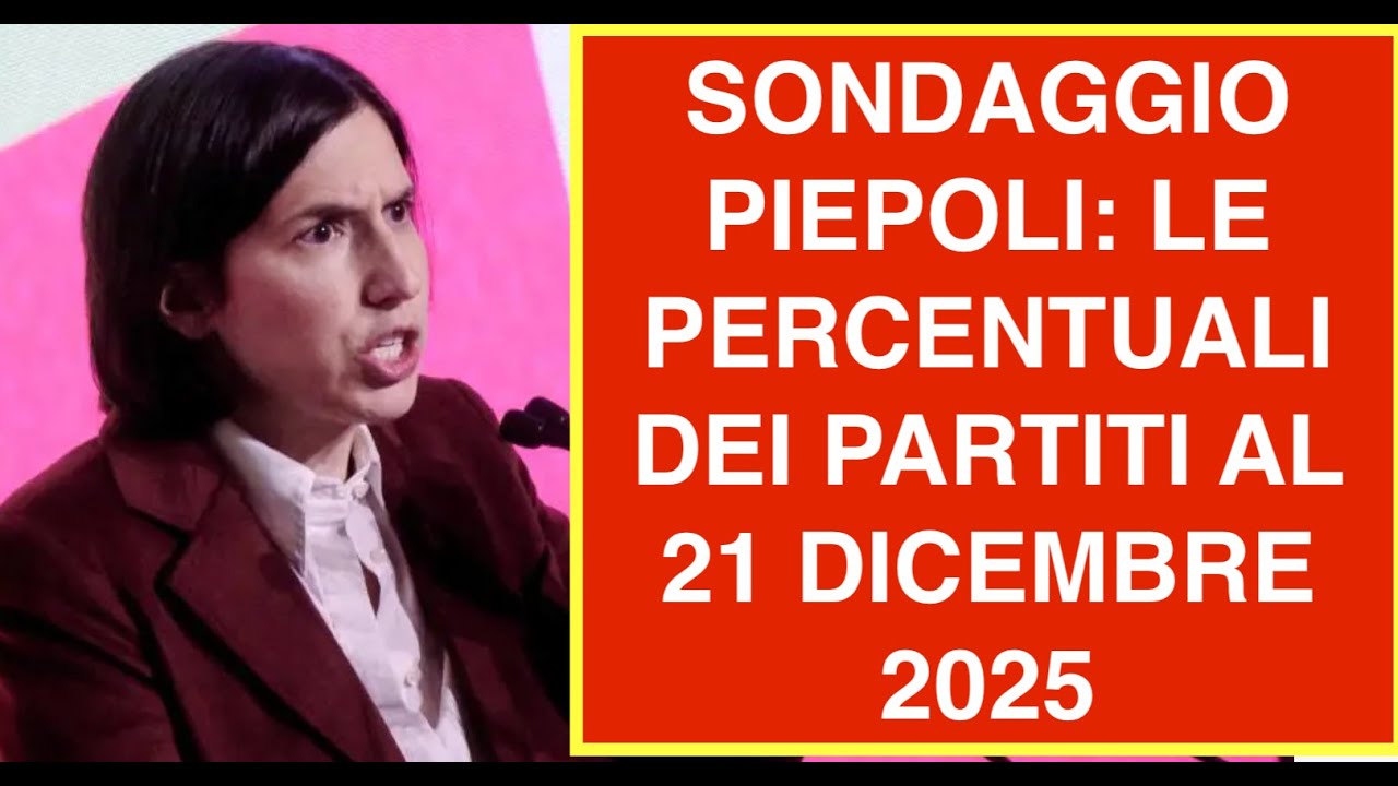 SONDAGGIO PIEPOLI: LE PERCENTUALI DEI PARTITI AL 21 DICEMBRE 2025