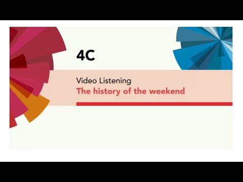 English File 4thE - Pre Intermediate - Video Listening - 4C The history of the weekend