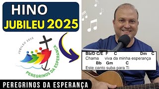 CHAMA VIVA DA MINHA ESPERANÇA Hino JUBILEU 2025 Cifra Canto e Música Peregrinos da Esperança