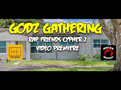 Rap Friends Cypher 2 Music Video Premiere - Godz Gathering
