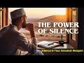 The Power Of Silence 8 Life Changing Moments When Silence Speaks
