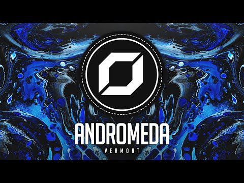 PSY-TRANCE ◉ Vermont - Andromeda