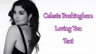 Celeste Buckingham Loving You Text By: °VanesQa°