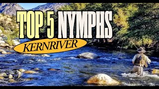 Kern River Top 5 Nymphs: The Ultimate Guide