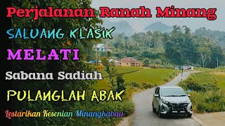 Download lagu Perjalanan Lawang Mandailiang Salimpaung_Saluang Klasik Melati Pulanglah Abak_Sabana Sadiah mp3