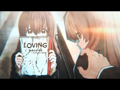Loving Machine - A Silent Voice